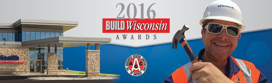 Tri-North Recognized by AGC of Wisconsin with Two 2016 Build Wisconsin Awards